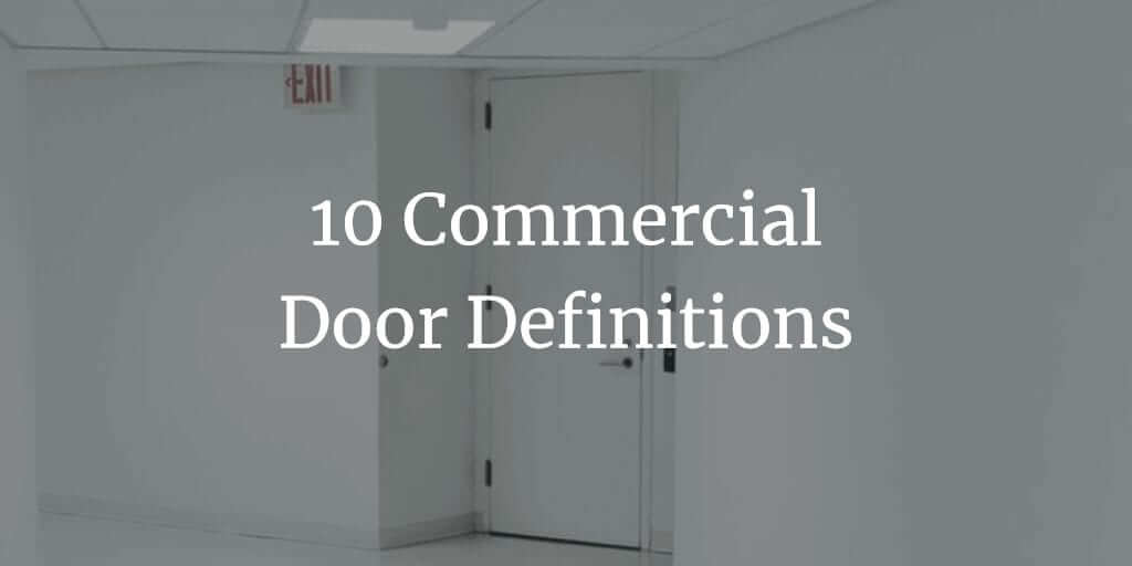 10 Commercial Door Definitions